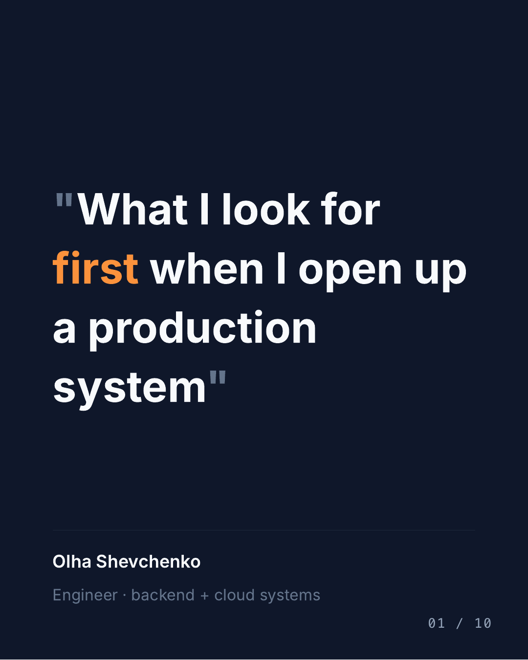 What I look for first when I open a production system — slide 1 of 10